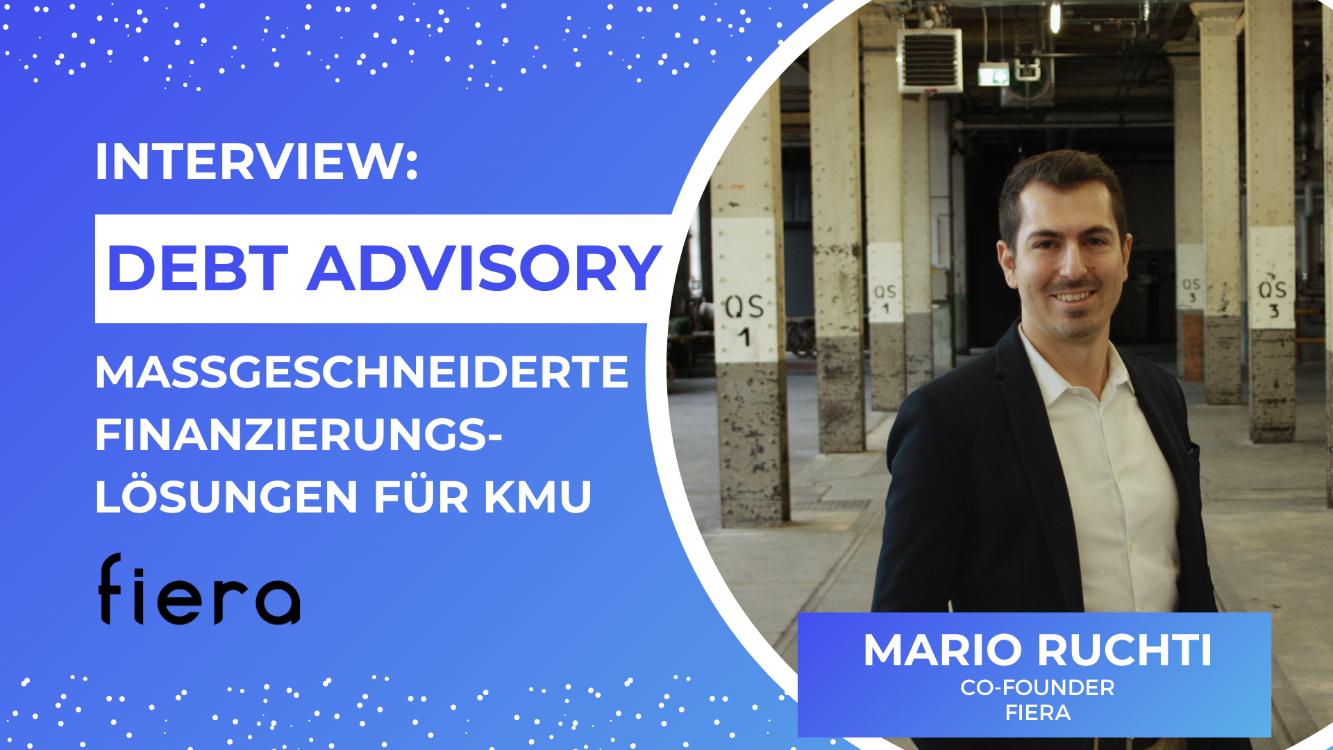 Massgeschneiderte Finanzierungslösungen für KMU: Interview mit Mario Ruchti, Co-Founder Fiera